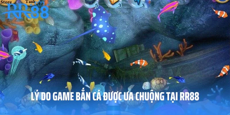 Lý do game bắn cá được ưa chuộng tại RR88