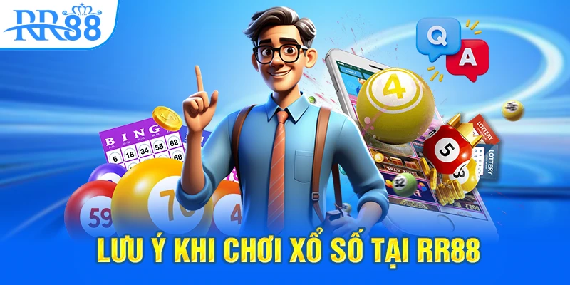 Lưu ý chuẩn xác khi chơi xổ số tại RR88