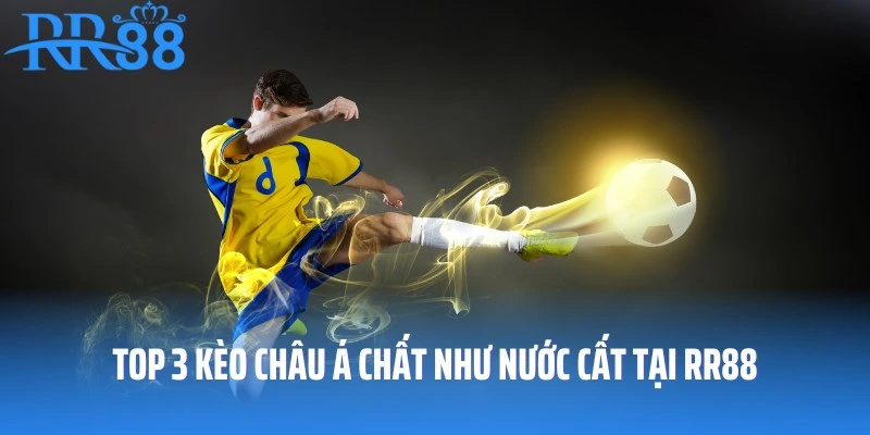 Ba loại kèo châu Á thường gặp