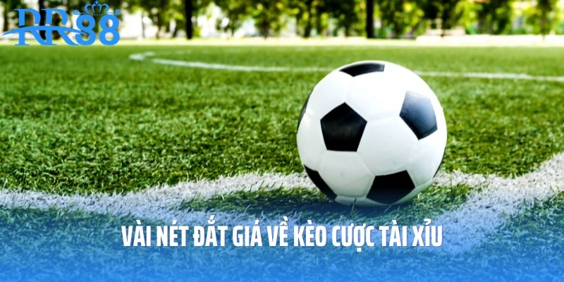 Kèo cược Tài Xỉu - Kèo cược dễ làm giàu