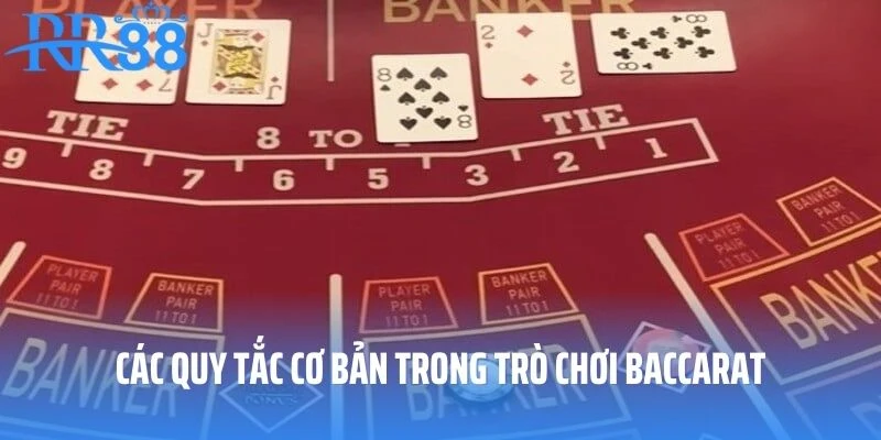 Các quy tắc cơ bản trong trò chơi baccarat